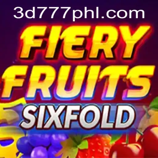 Discover the Thrills of FieryFruitsSixFold with 3d777.COM