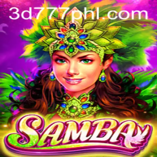 Exploring the Exciting World of Samba: A New Online Game Experience with 3d777.COM